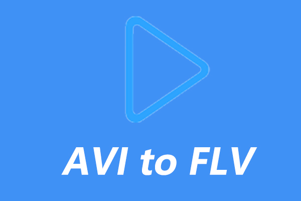 How To Convert AVI To FLV Offline Online 6 Solutions