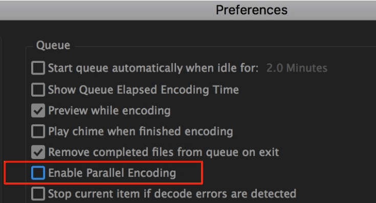 disable parallel encoding in Adobe Media Encoder