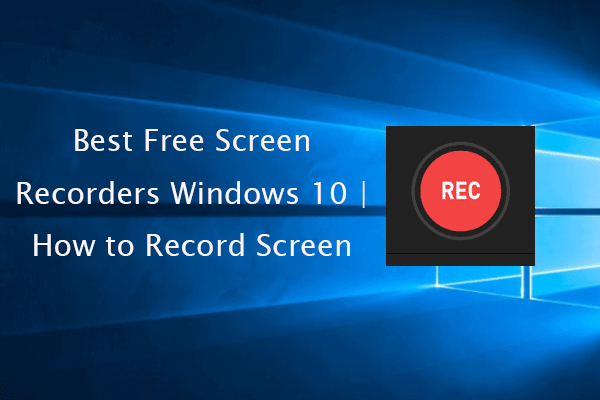 6 Best Free Screen Recorders Windows 10 | How to Screen Record