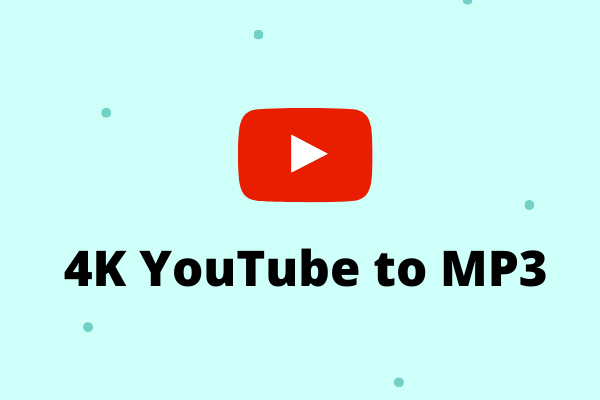 4K YouTube to MP3