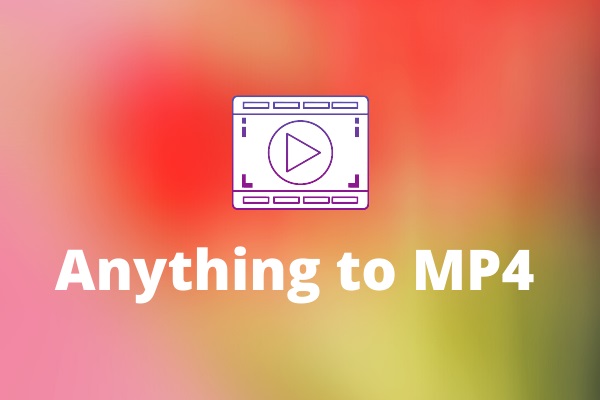 Solved - How to Convert and Download Anything to MP4 Free