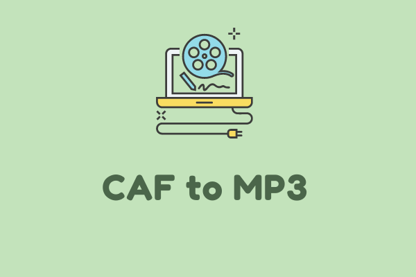 What Is a CAF File & How to Convert CAF to MP3 – Solved