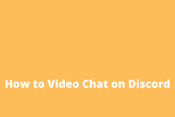 How to Video Chat on Discord and Record Discord Video Calls