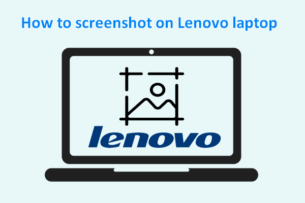 How To Take A Screenshot On Lenovo Laptop & Tablet