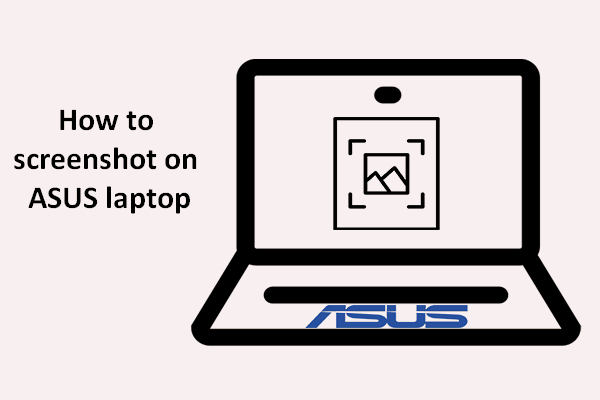 How To Take Screenshot On Your ASUS Laptop: 6 Easy Ways