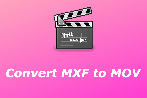 How to Convert MXF to MOV Without Quality Loss