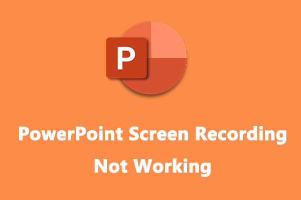 How to Fix PowerPoint Screen or Audio Recording Not Working