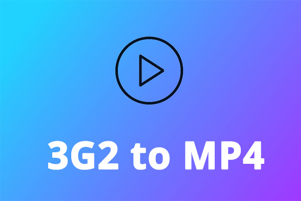 How to Convert 3G2 to MP4 Quickly and Easily