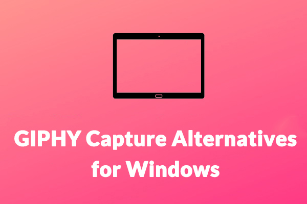 Top 5 GIPHY Capture Alternatives for Windows to Record a GIF