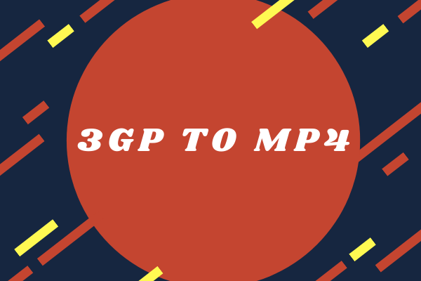 How to Convert 3GP to MP4 and Vice Versa