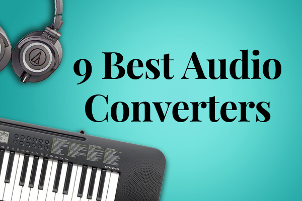10 Best Audio Converters to Convert Audio Files for Free