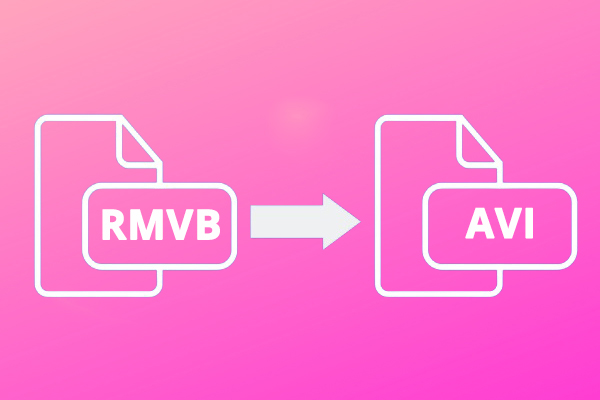 how-to-convert-rmvb-to-avi-here-re-3-free-methods-minitool-video