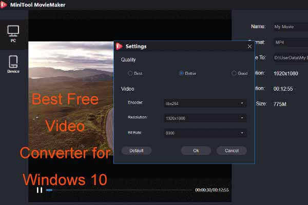Top 4 Free Movie Video Converters for Windows 10