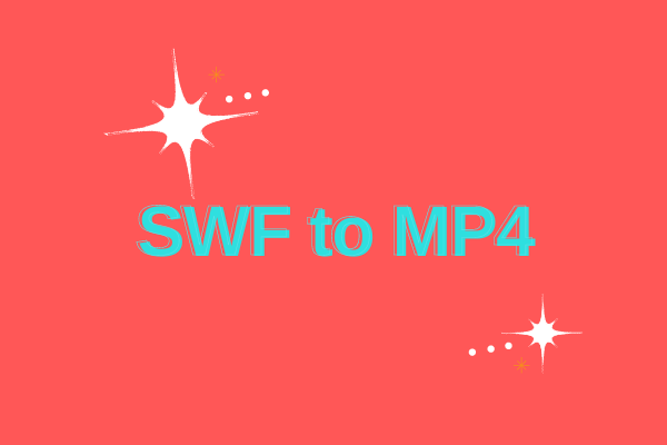 6 Best SWF to MP4 Converters