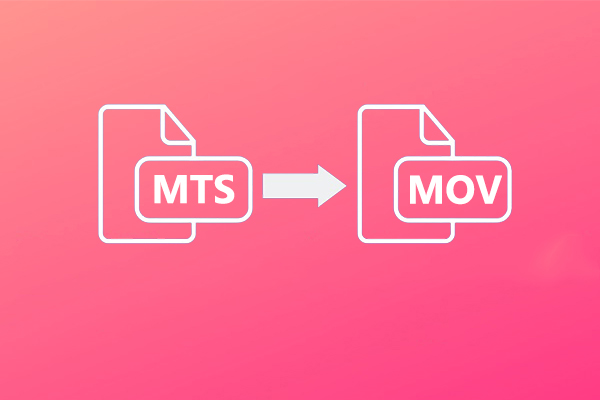 solved-how-to-convert-mts-to-mov-on-windows-mac-online-minitool