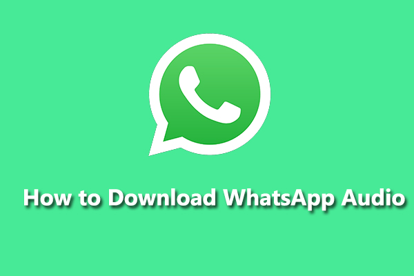 How to Download WhatsApp Audio & Convert WhatsApp Audio to MP3