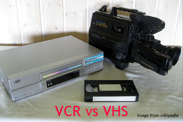 VCR Vs VHS Complete Comparison On Their Differences