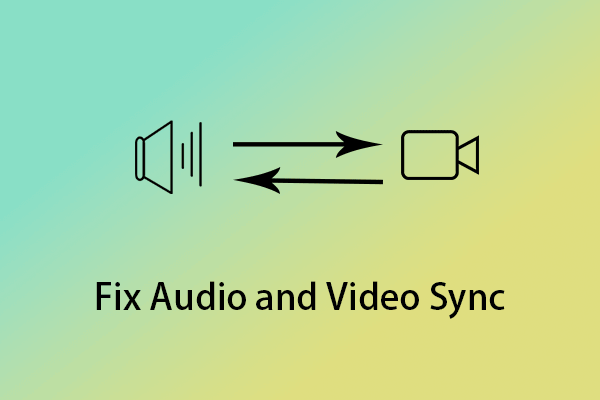 A Comprehensive Guide to Fix Audio and Video Sync Issues