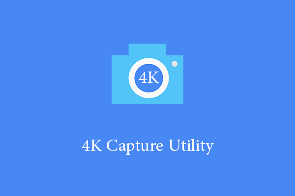 4K Capture Utility: Unleashing the Power of High-Resolution Capture Cards