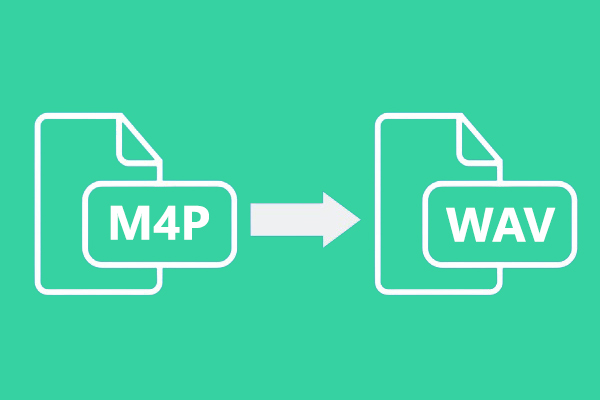 What Is an M4P File & How to Convert M4P to WAV