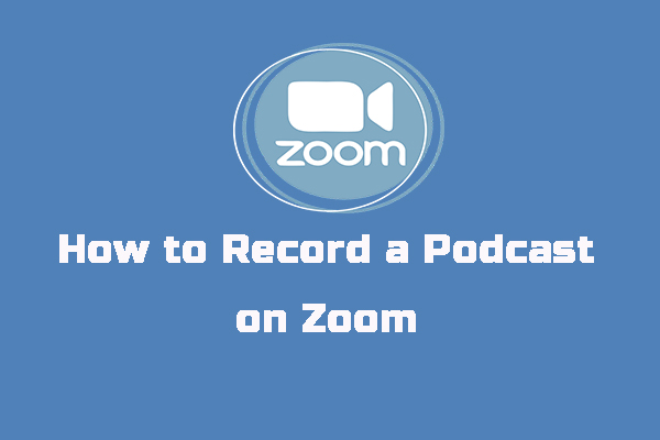 how-to-record-a-podcast-on-zoom-step-by-step-guide