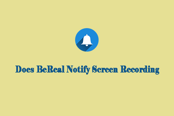 Watch Does BeReal Notify Screen Recording Screenshots watch-does-bereal-notify-screen-recording-screenshots