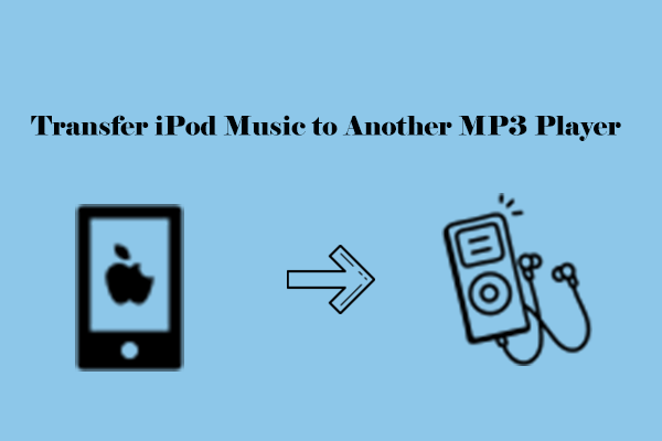 How to Quickly Transfer iPod Music to Another MP3 Player