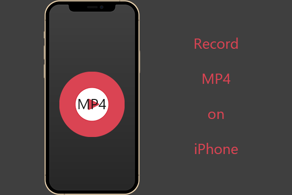 Record MP4 on iPhone via Most Compatible Mode or Third-Party App