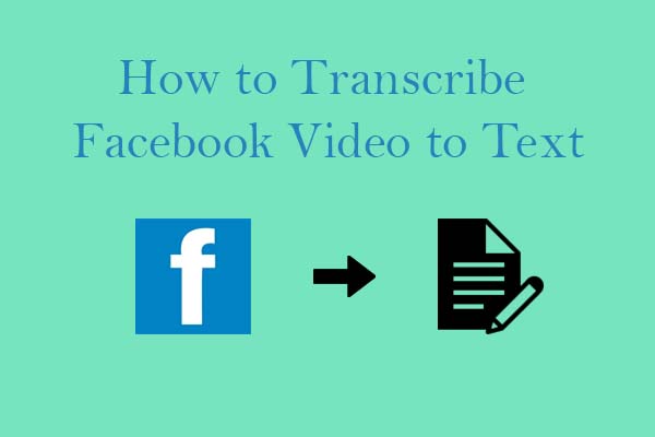 Detailed Guide on How to Transcribe Facebook Video to Text