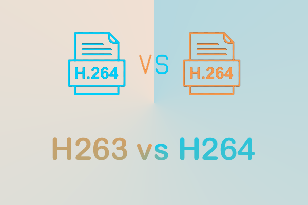 H263 vs H264 – Differences & H.263 to H.264 Conversion Guides