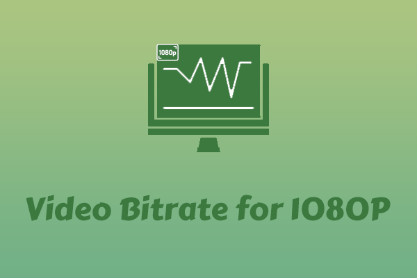 Video Bitrate for 1080P: A Practical Adjustment Tool Helps You