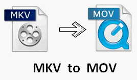 MKV to MOV
