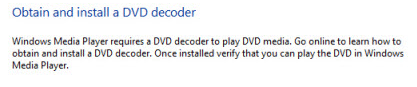 Requires a DVD decoder to play DVD media