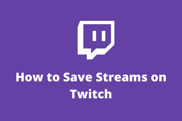 how to save a twitch stream