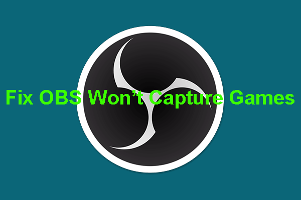 Osb Won T Capture Games On Windows 10 How To Fix It