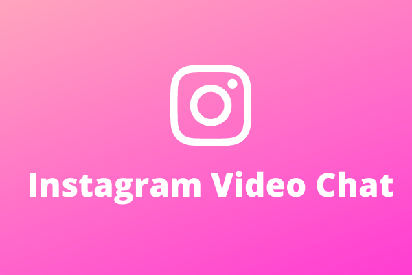 Video chat instagram pc