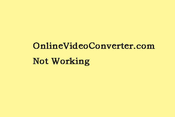 How To Fix OnlineVideoConverter Not Working On Windows