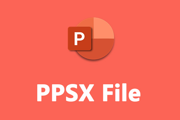 What Is A PPSX File How To Convert PPSX To MP4 Solved